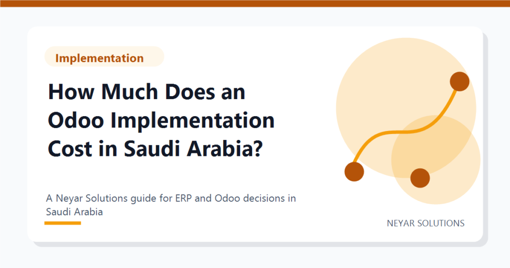 How Much Does an Odoo Implementation Cost in Saudi Arabia?