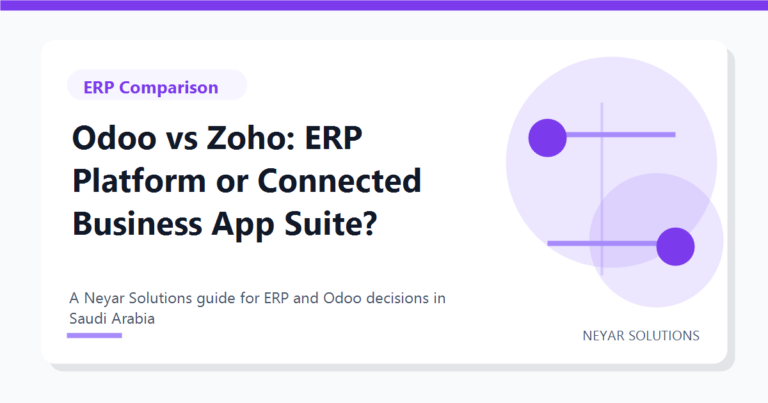 Odoo vs Zoho: ERP Platform or Connected Business App Suite? - Neyar Solutions featured image