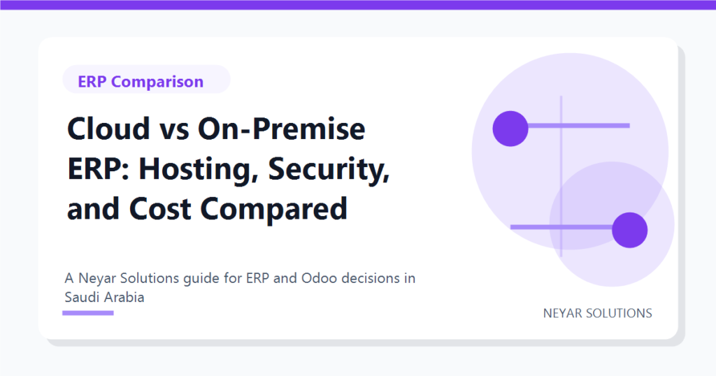 Cloud vs On-Premise ERP: Hosting, Security, and Cost Compared